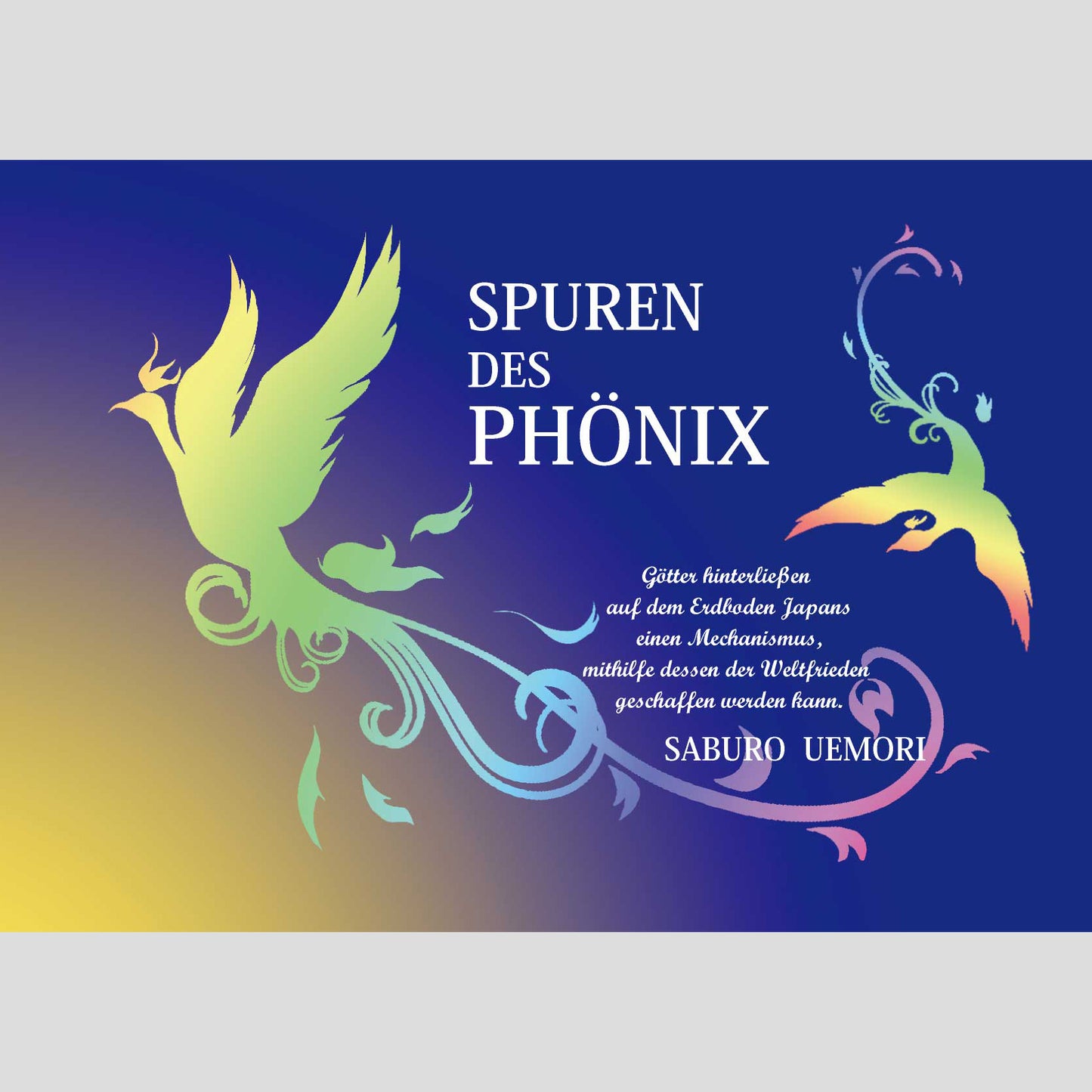 書籍『不死鳥のあしあと（ドイツ語版）　SPUREN DES PHÖNIX』
